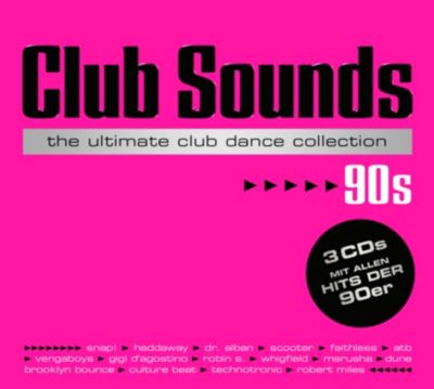 Club Sounds The Ultimate Club Dance Collection 90s von Various