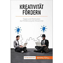 Coaching: Kreativität fördern Coaching: Kreativität fördern