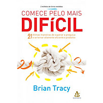 Comece pelo mais difícil Comece pelo mais difícil