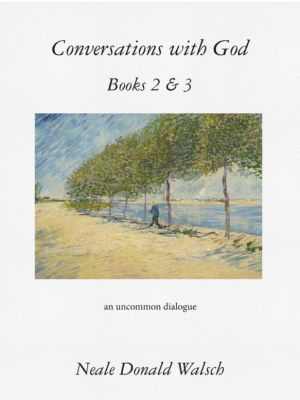 Conversations With God : An Uncommon Dialogue (Book 2) Conversations With God : An Uncommon Dialogue (Book 2)
