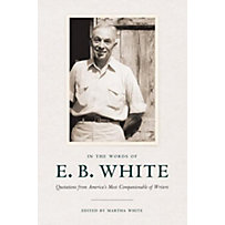 Cornell University Press: In the Words of E. B. White Cornell University Press: In the Words of E. B. White