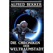 CP Exklusiv Edition: Die Chroniken der Weltraumstadt (CP Exklusiv Edition) CP Exklusiv Edition: Die Chroniken der Weltraumstadt (CP Exklusiv Edition)