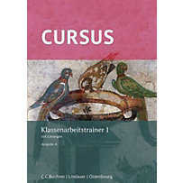 Cursus, Ausgabe A neu: Klassenarbeitstrainer 1 Cursus, Ausgabe A neu: Klassenarbeitstrainer 1