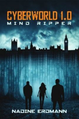 Cyberworld: Mind Ripper - Nadine Erdmann | 