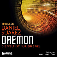 Daemon - Daemon - Die Welt ist nur ein Spiel 1 (Ungekürzt) Daemon - Daemon - Die Welt ist nur ein Spiel 1 (Ungekürzt)
