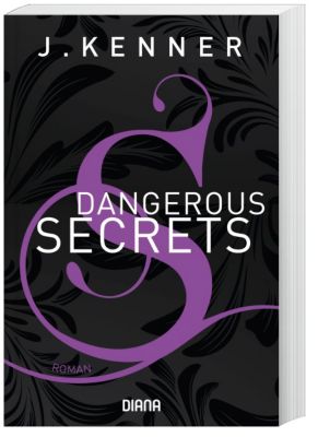 Dangerous Secrets - J. Kenner | 