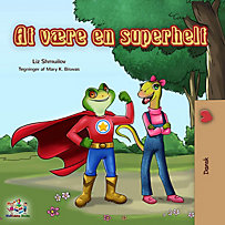 Danish Bedtime Collection: At være en superhelt (Danish Bedtime Collection) Danish Bedtime Collection: At være en superhelt (Danish Bedtime Collection)