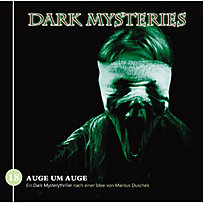 Dark Mysteries: Dark Mysteries, Folge 18: Auge um Auge Dark Mysteries: Dark Mysteries, Folge 18: Auge um Auge