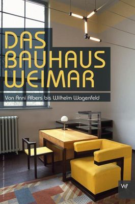 Das Bauhaus In Weimar Buch Versandkostenfrei Bei Weltbild At Bestellen