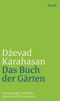 Das Buch der Gärten - Dzevad Karahasan | 