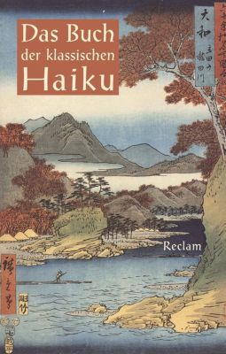 Das Buch der klassischen Haiku