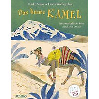 Das bunte Kamel, m. Audio-CD Das bunte Kamel, m. Audio-CD
