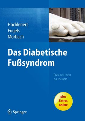 Das Diabetische Fußsyndrom - Über Die Entität Zur Therapie Buch