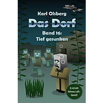Das Dorf Band 16: Tief gesunken Das Dorf Band 16: Tief gesunken