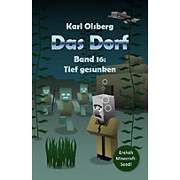 Das Dorf Band 16: Tief gesunken Das Dorf Band 16: Tief gesunken