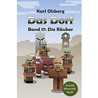 Das Dorf Band 17: Die Räuber Das Dorf Band 17: Die Räuber