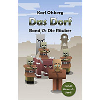 Das Dorf Band 17: Die Räuber Das Dorf Band 17: Die Räuber