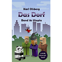 Das Dorf Band 18: Utopia Das Dorf Band 18: Utopia
