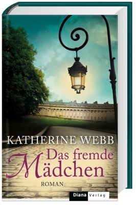 Das Fremde Mädchen Buch Von Katherine Webb Versandkostenfrei Weltbildde 