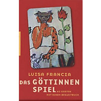 Das Göttinnenspiel, 40 Göttinnenkarten m. Begleitbuch Das Göttinnenspiel, 40 Göttinnenkarten m. Begleitbuch