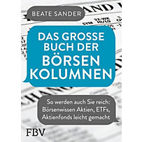 Das große Buch der Börsenkolumnen Das große Buch der Börsenkolumnen