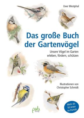 Das große Buch der Gartenvögel - Uwe Westphal | 