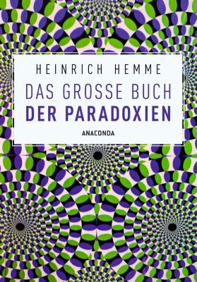 Das große Buch der Paradoxien - Heinrich Hemme | 
