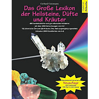 Das Große Lexikon der Heilsteine, Düfte und Kräuter Das Große Lexikon der Heilsteine, Düfte und Kräuter