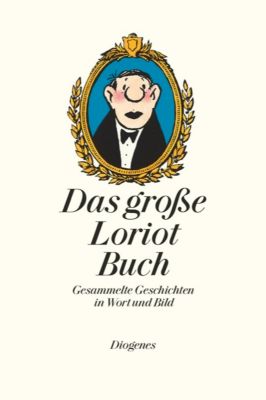 Das große Loriot Buch - Loriot | 
