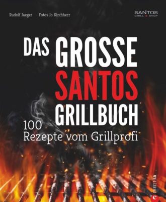 Das große Santos-Grillbuch - Rudolf Jaeger | 