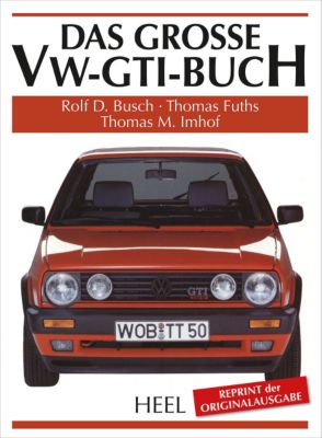 Das große VW-GTI-Buch