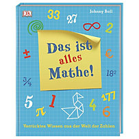 Das ist alles Mathe! Das ist alles Mathe!