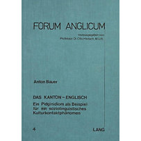 Das Kanton-Englisch: Ein Pidginidiom als Beispiel für ein soziolinguistisches Kulturkontaktphaenomen Das Kanton-Englisch: Ein Pidginidiom als Beispiel für ein soziolinguistisches Kulturkontaktphaenomen