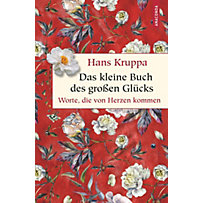 Das kleine Buch des großen Glücks Das kleine Buch des großen Glücks