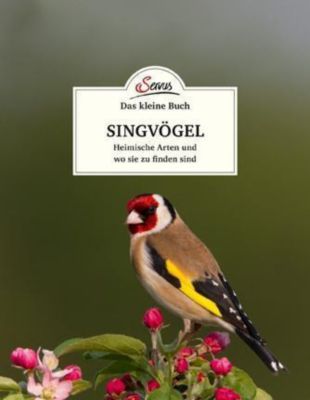 Das kleine Buch: Singvögel - Klaus Kamolz | 