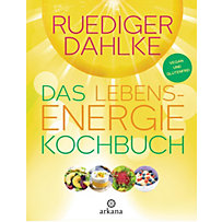 Das Lebensenergie-Kochbuch Das Lebensenergie-Kochbuch