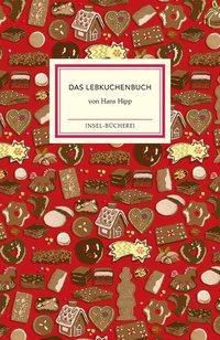 Das Lebkuchenbuch - Hans Hipp | 
