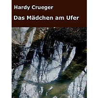 Das Mädchen am Ufer Das Mädchen am Ufer