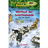 Das magische Baumhaus: Das magische Baumhaus 52 - Wettlauf der Schlittenhunde Das magische Baumhaus: Das magische Baumhaus 52 - Wettlauf der Schlittenhunde