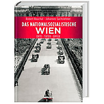 Das nationalsozialistische Wien Das nationalsozialistische Wien