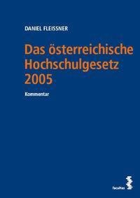 Das österreichische Hochschulgesetz 2005 - Daniel Fleissner | 