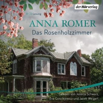 Das Rosenholzzimmer, 8 Audio-CDs - Anna Romer | 