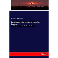 Das schwache Präteritum der germanischen Sprachen, Das schwache Präteritum der germanischen Sprachen,