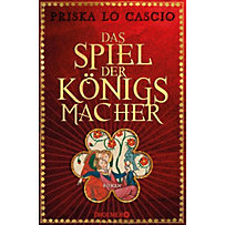 Das Spiel der Königsmacher Das Spiel der Königsmacher
