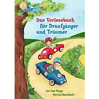 Das Vorlesebuch für Draufgänger und Träumer Das Vorlesebuch für Draufgänger und Träumer