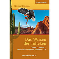 Das Wissen der Tolteken Das Wissen der Tolteken