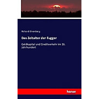 Das Zeitalter der Fugger Das Zeitalter der Fugger