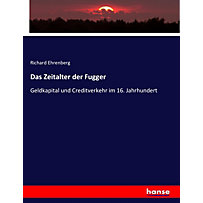 Das Zeitalter der Fugger Das Zeitalter der Fugger
