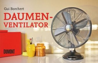 Daumen-Ventilator - Gui Borchert | 