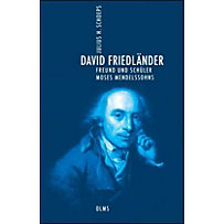 David Friedländer. Freund und Schüler Moses Mendelssohns. David Friedländer. Freund und Schüler Moses Mendelssohns.